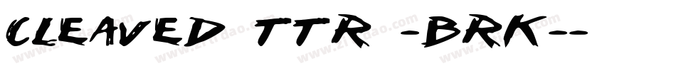 Cleaved TTR -BRK-字体转换